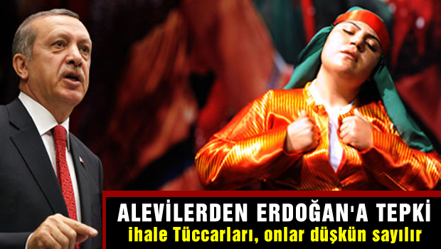 Alevilerden Erdoğan'a tepki