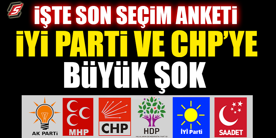 İşte son seçim anketi! İYİ Parti ve CHP’ye büyük şok