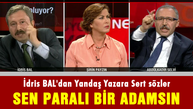 'Ne Oluyor'da İdris Bal - Abdulkadir Selvi kavgası
