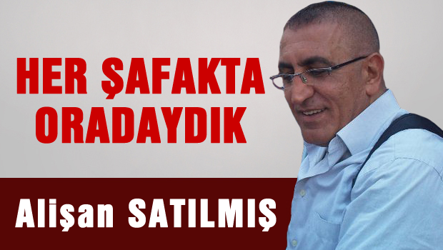 Biz her şafakta oradaydık
