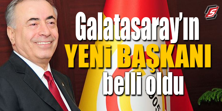 Galatasaray'ın yeni başkanı belli oldu
