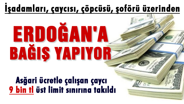 Çayçıdan Erdoğan'a 9 bin lira bağış