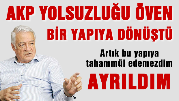 AKP yolsuzluğu öven bir yapıya dönüştü