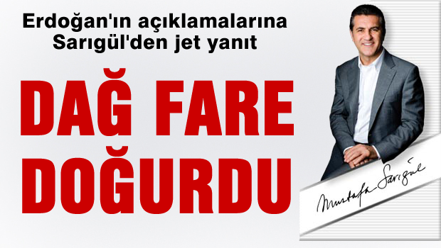 Sarıgül'den Erdoğan'a jet yanıt