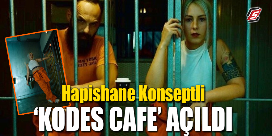 Hapishane konseptli "Kodes Cafe" açıldı