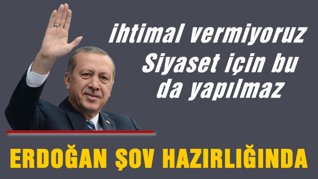 Erdoğan 'rehine'ler üzerinden şov hazırlığında