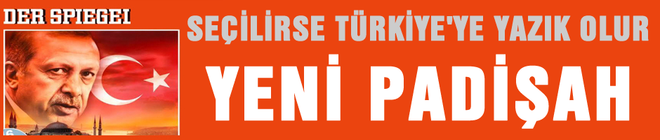 Der Spiegel: 'Yeni Padişah'