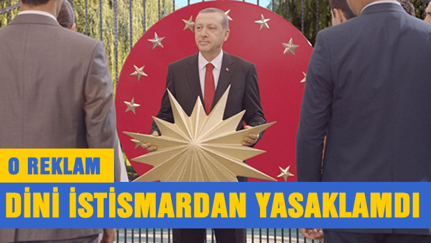 YSK, Erdoğan'ın reklam filmini Dini İstismardan yasakladı