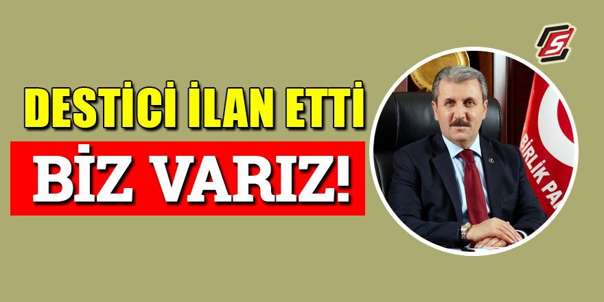 Destici'den Erdoğan'a destek