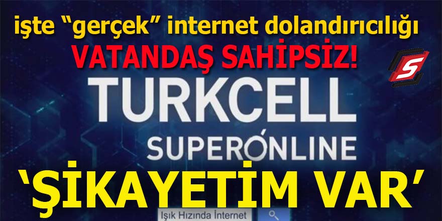 Türkiye’de “gerçek” internet dolandırıcılığı: Superonline’dan şikayetim var!