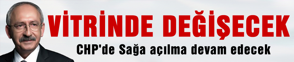 CHP'de vitrin de değişecek