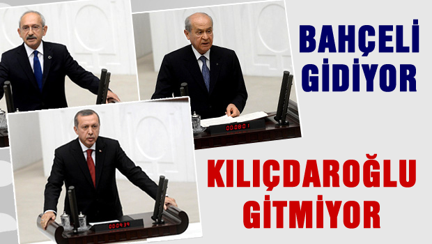 Bahçeli gidiyor, Kılıçdaroğlu gitmiyor