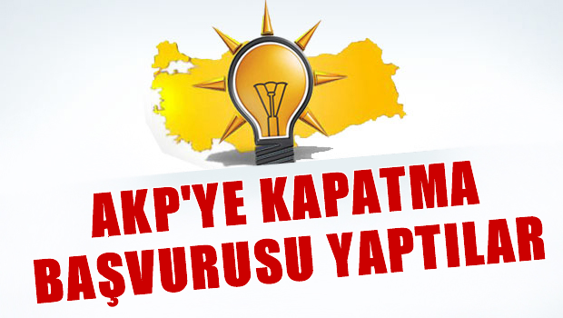 Yargıtay'a AKP için kapatma başvurusu!