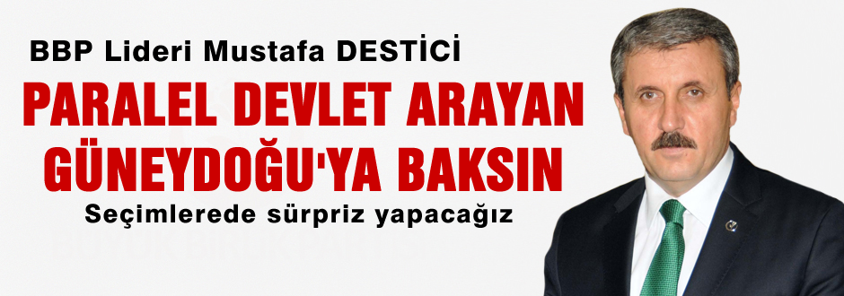 Paralel Devlet arayan Güneydoğu' ya baksın