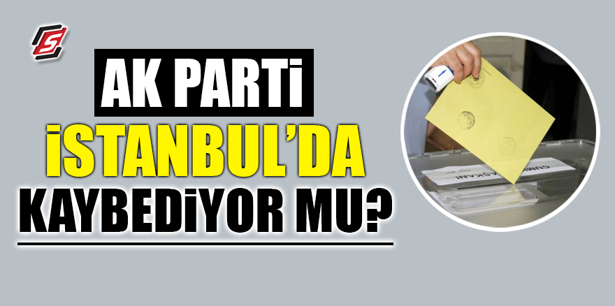 İstanbul’da AKP-CHP çekişmesi