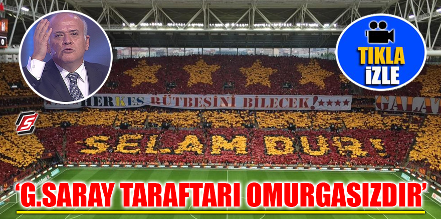 ‘Galatasaray taraftarı omurgasızdır’