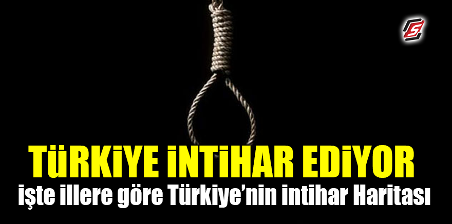 Türkiye intihar ediyor! İşte illere göre Türkiye’nin intihar haritası