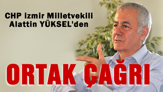 CHP'li vekilden İzmir için ortak çağrı