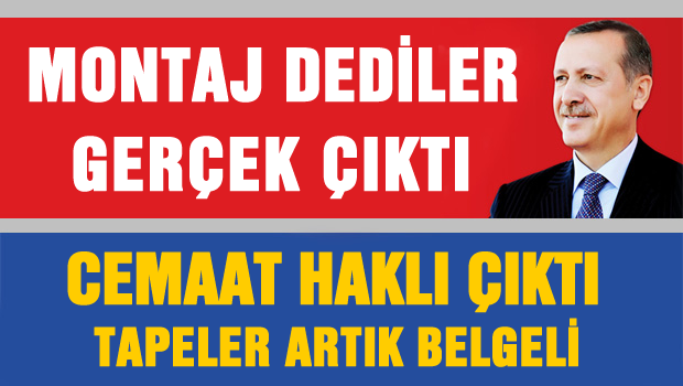 Aylardır 'montaj bunlar montaj!' dediler ama..