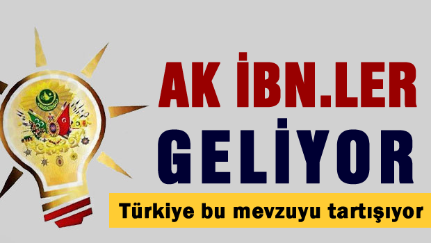 Destur! Ak ibn.ler geliyor