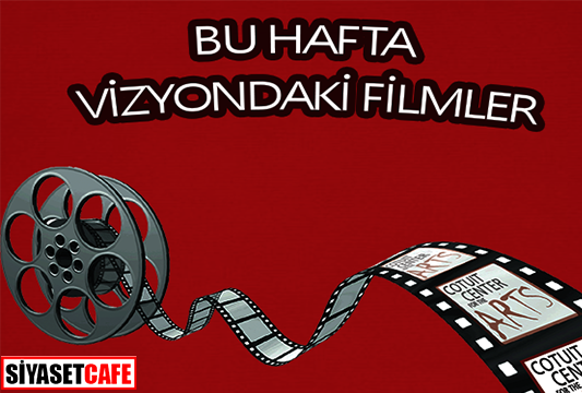 4-11 Mayıs haftası vizyon filmleri