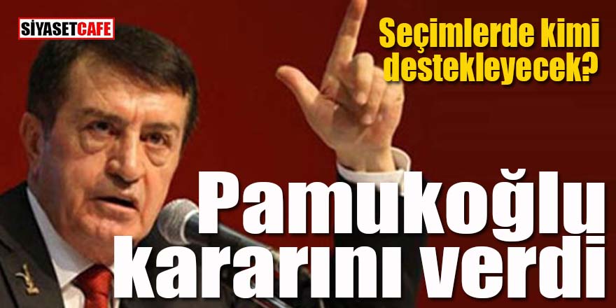 Osman Pamukoğlu kararını verdi: Kimi destekleyecek?