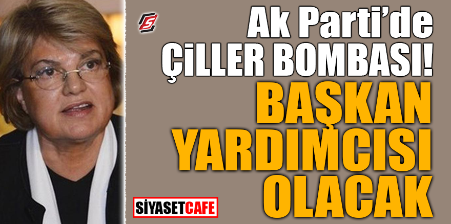 AK Parti'de Tansu Çiller bombası! Başkan Yardımcısı olacak