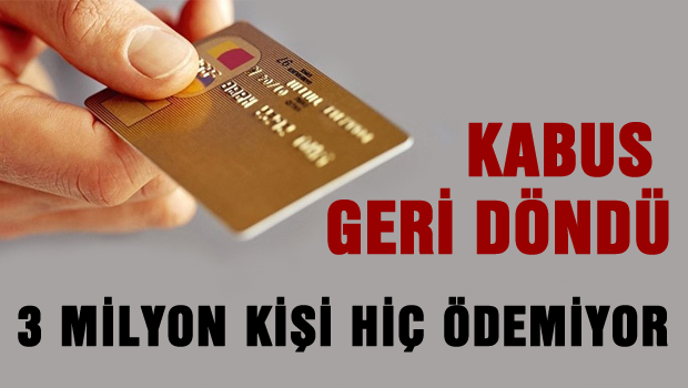 3 milyonu kişi hiç ödemiyor