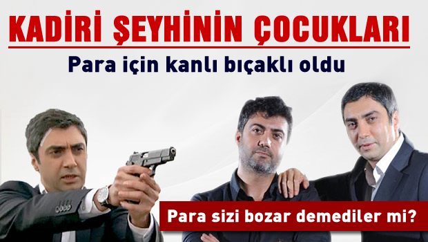 Şeyhin çocukları para için kanlı bıçaklı oldu