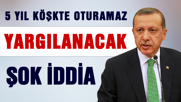 Erdoğan Yargılanacak, IŞİD Türkiye'ye girecek
