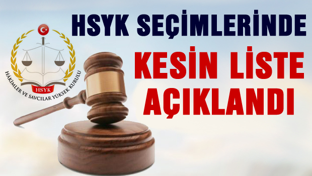 HSYK seçimi kesin aday listesi açıklandı