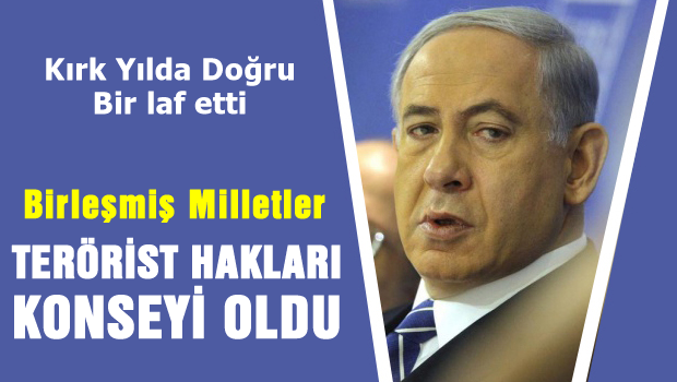 BM 'Terörist Hakları Konseyi oldu'