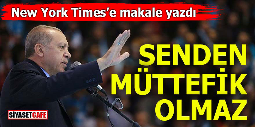 Erdoğan ABD’ye rest çekti: Senden müttefik olmaz!