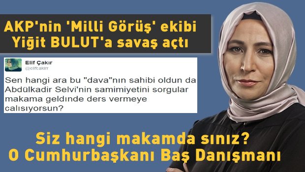 AKP'nin Milli Görüşçüleri Yiğit BULUT'a savaş açtı