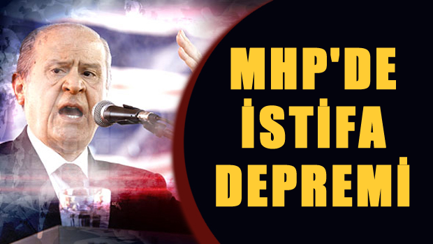 MHP'de İstifa Dalgası