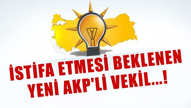 AKP'den istifa edecek yeni vekil..