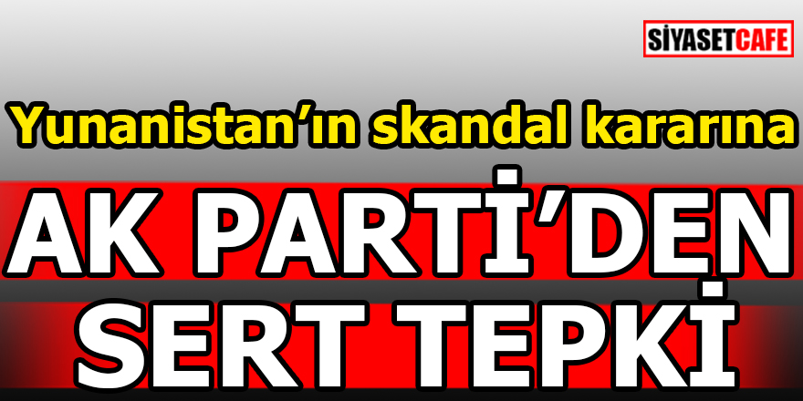 Skandal karara AK Parti'den ilk tepki