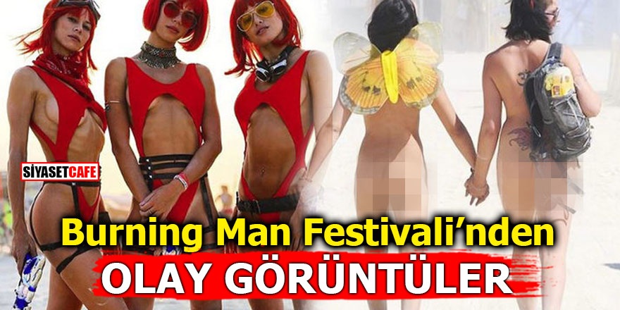 Burning Man Festivali’nden olay görüntüler