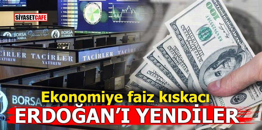 Ekonomiye faiz kıskacı! Erdoğan’ı yendiler