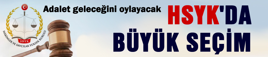 HSYK seçimi bugün yapılacak