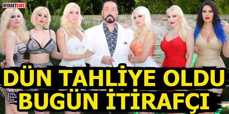 Adnan Oktar'ın 'Kediciği' itirafçı oldu!