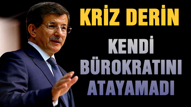 Başbakan kendi bürokratlarını atayamadı