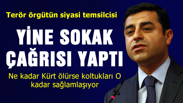 Sokağa inin çağrısını yineledi