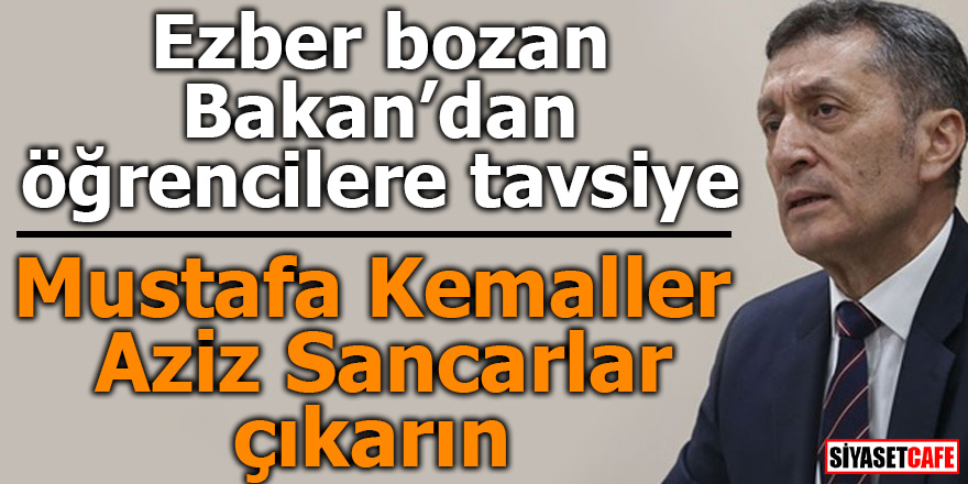 Ezber bozan Bakan'dan öğrencilere Atatürk tavsiyesi!