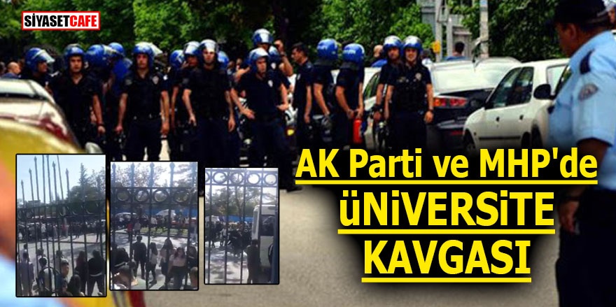 AK Parti ve MHP'de üniversite kavgası