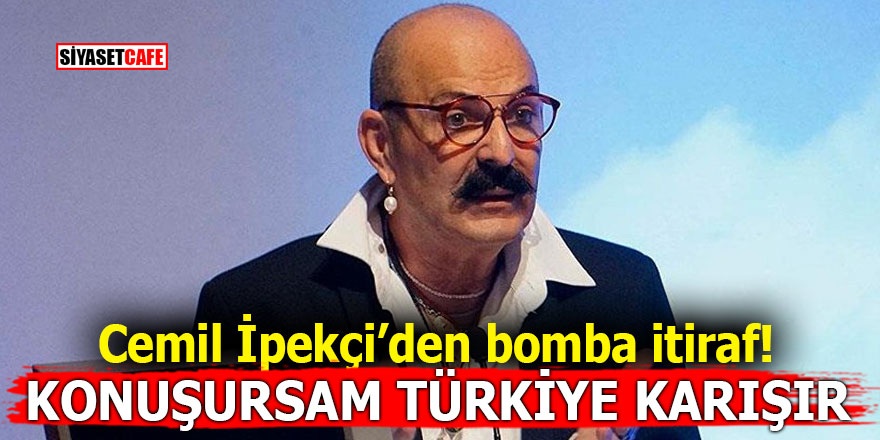 Cemil İpekçi'den bomba itiraf! Konuşursam Türkiye karışır