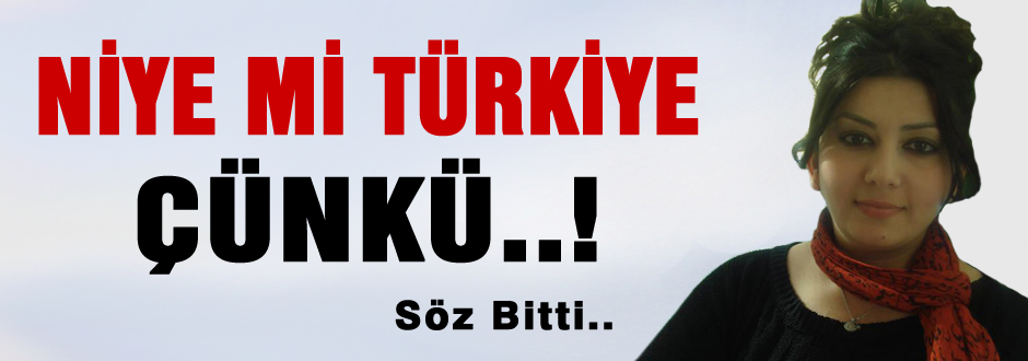 Niye mi Türkiye ?