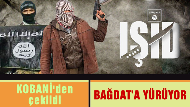 IŞİD, Kobani'den Çekildi, Bağdat'a Yürüyor!