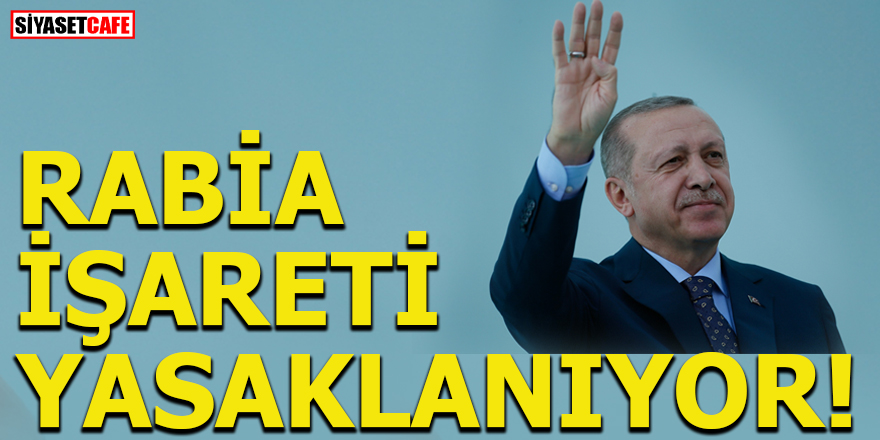 Rabia işareti yasaklanıyor!