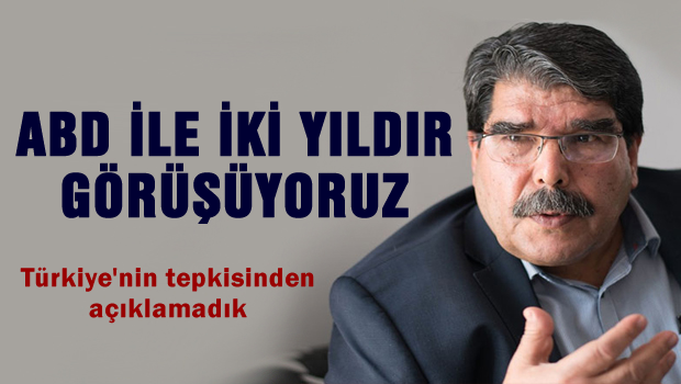 PYD: ABD ile iki yıldır görüşüyoruz